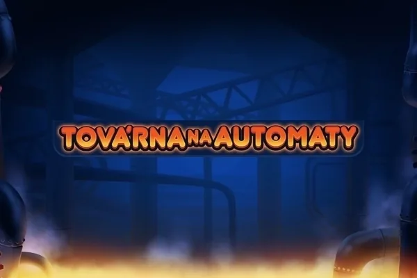 Tovarna na Automaty